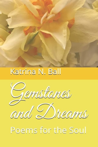 Gemstones and Dreams Poems for the Soul