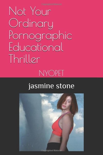 Not Your Ordinary Pornographic Educational Thriller Nyopet