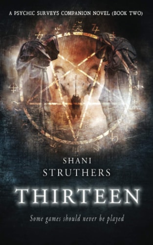 Thirteen A Psychic Surveys Companion Novel (Book Two)