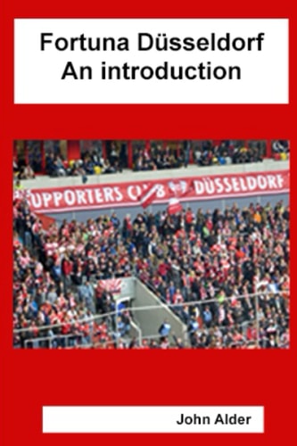 Fortuna Düsseldorf An Introduction