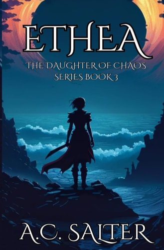 Ethea The Daughter of Chaos: Volume 3