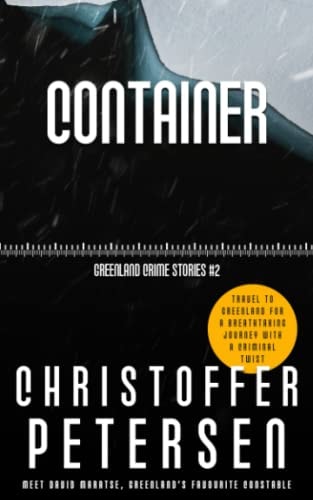 Container A Short Story of Torment and Isolation in the Arctic