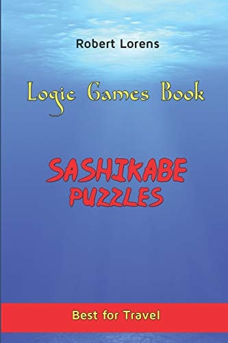 Logic Games Book Sashikabe Puzzles