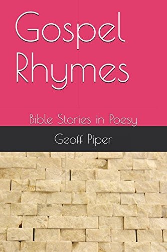 Gospel Rhymes Bible Stories in Poesy