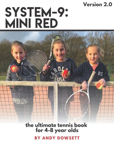 System-9 Mini Red Tennis: The Ultimate Tennis Book for 4-8 Year Olds