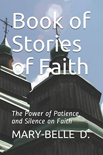 Book of Stories of Faith Power of Patience and Silence on Faith