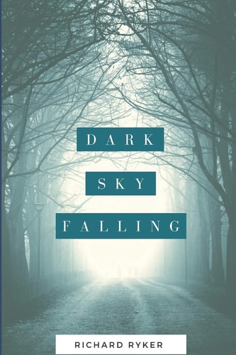 Dark Sky Falling