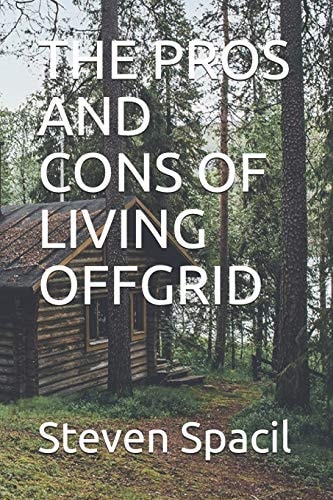 The Pros and Cons of Living Offgrid