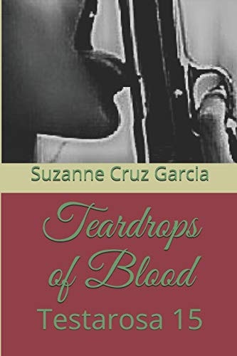 Teardrops of Blood Testarosa 15