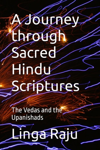 A Journey Through Sacred Hindu Scriptures The Vedas and the Upanishads