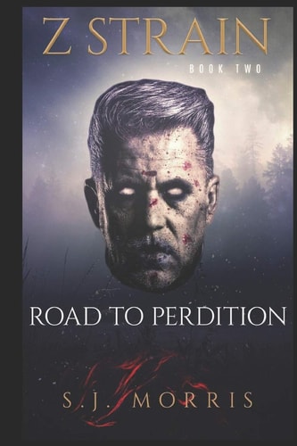 Z-Strain Book Two - The Road to Perdition