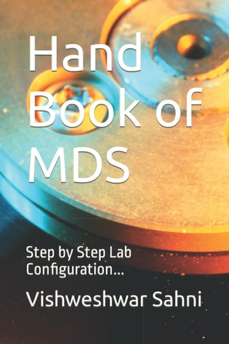 Hand Book Of MDS Step by Step Lab Configuration...