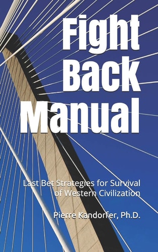 Fight Back Manual Last Bet Strategies for Survival of Western Civilization