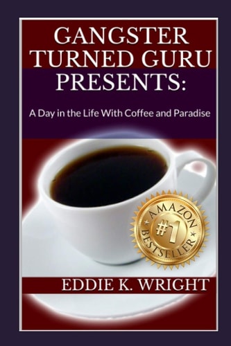 Gangster Turned Guru Presents: A Day in the Life with Coffee and Paradise