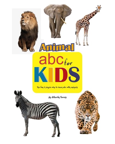 Animal ABC for Kids The Fun and Simple Way to Learn Abc with Animals