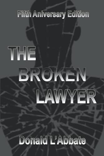 The Broken Lawyer A Legal Thriller