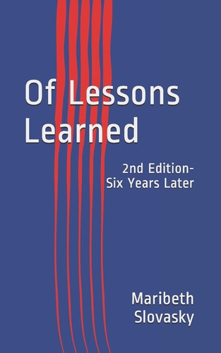 Of Lessons Learned 2nd Edition- Six Years Later