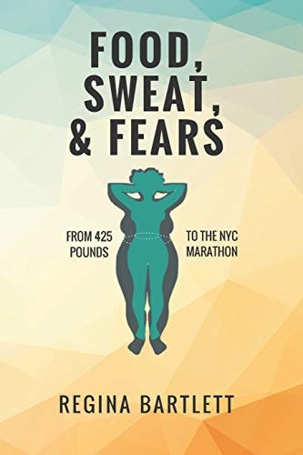 Food, Sweat, and Fears