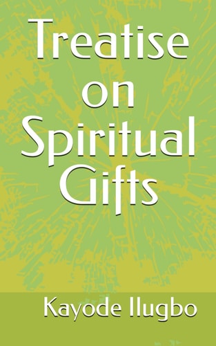 Treatise on Spiritual Gifts