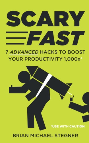Scary Fast 7 Advanced Hacks to Boost Your Productivity 1,000x