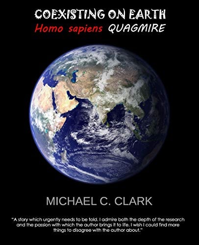 Coexisting on Earth Homo Sapiens Quagmire