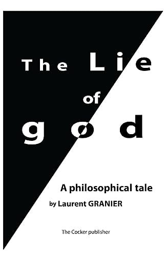 The Lie of God A Philosophical Tale