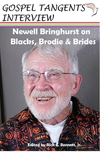 Newell Bringhurst on Blacks, Brodie, and Brides