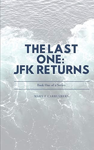 The Last One: JFK Returns