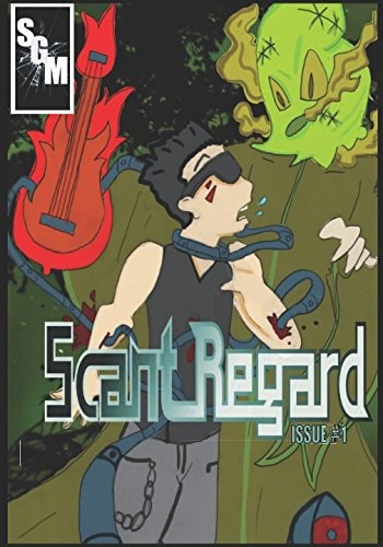 Scant Regard Issue #1