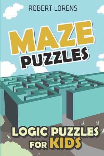 Logic Puzzles for Kids Maze Puzzles