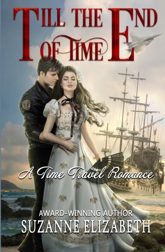 Till The End Of Time A Time Travel Romance