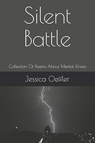 Silent Battle Collection Of Poems About Mental Illness