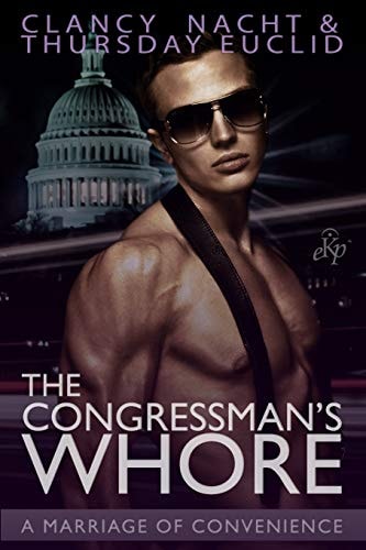 The Congressman's Whore A Marriage of Convenience