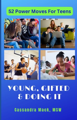 Young, Gifted and Doing It 52 Power Moves for Teens
