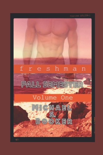 Freshman: Fall Semester Volume One