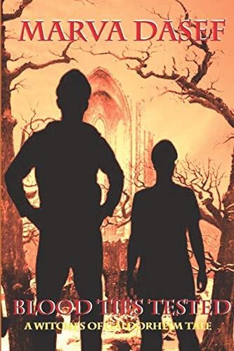 Blood Ties Tested A Witches of Galdorheim Tale