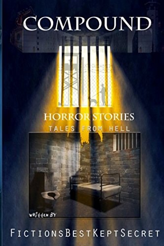 Compound Horror Stories Tales From Hell