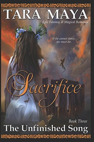 Sacrifice - the Unfinished Song Book 3 (Epic Fantasy Magical Romance)