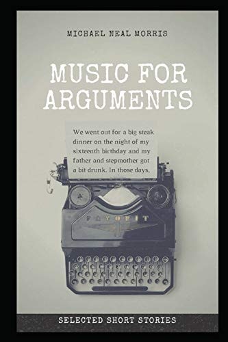 Music for Arguments Selected Short Stories