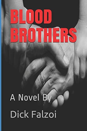 Blood Brothers A Novel By