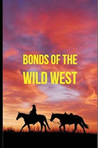 Bonds of the Wild West