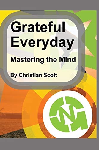 Grateful Everyday Mastering the Mind