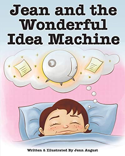Jean and the Wonderful Idea Machine A Growth Mindset Adventure