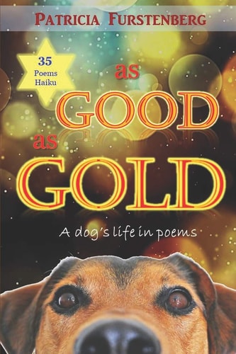 As Good As Gold A Dog's Life in Poems