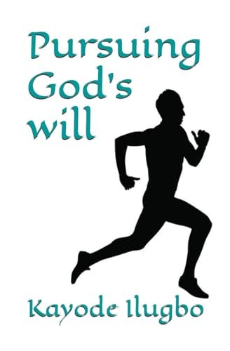 Pursuing God's Will