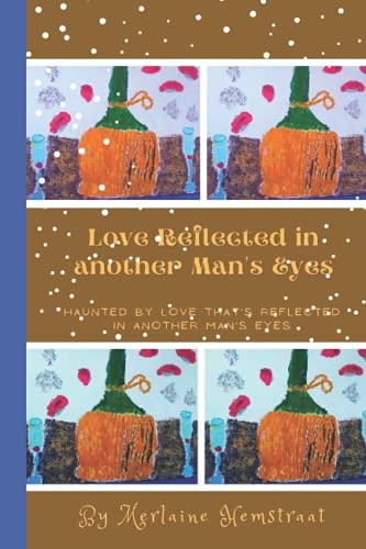 Love Reflected in Another Man's Eyes