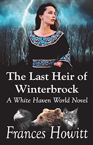 The Last Heir of Winterbrock A White Haven World Novel