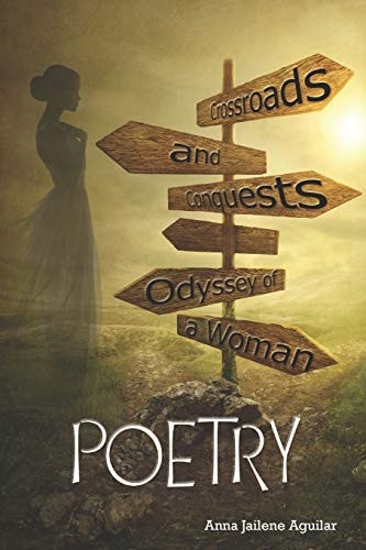 Crossroads and Conquests: Odyssey of a Woman Poetry