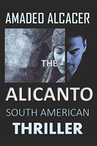 The Alicanto South American Thriller