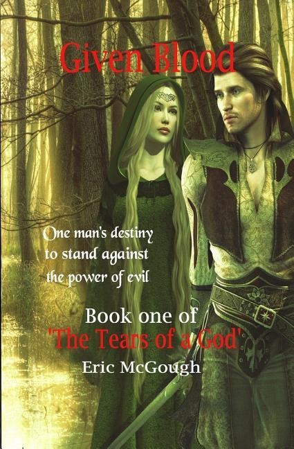 Given Blood: Book One of the Tears of a God Series